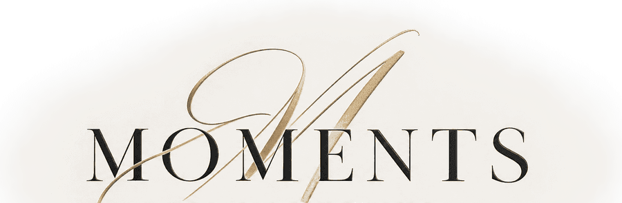 MOMENTS
